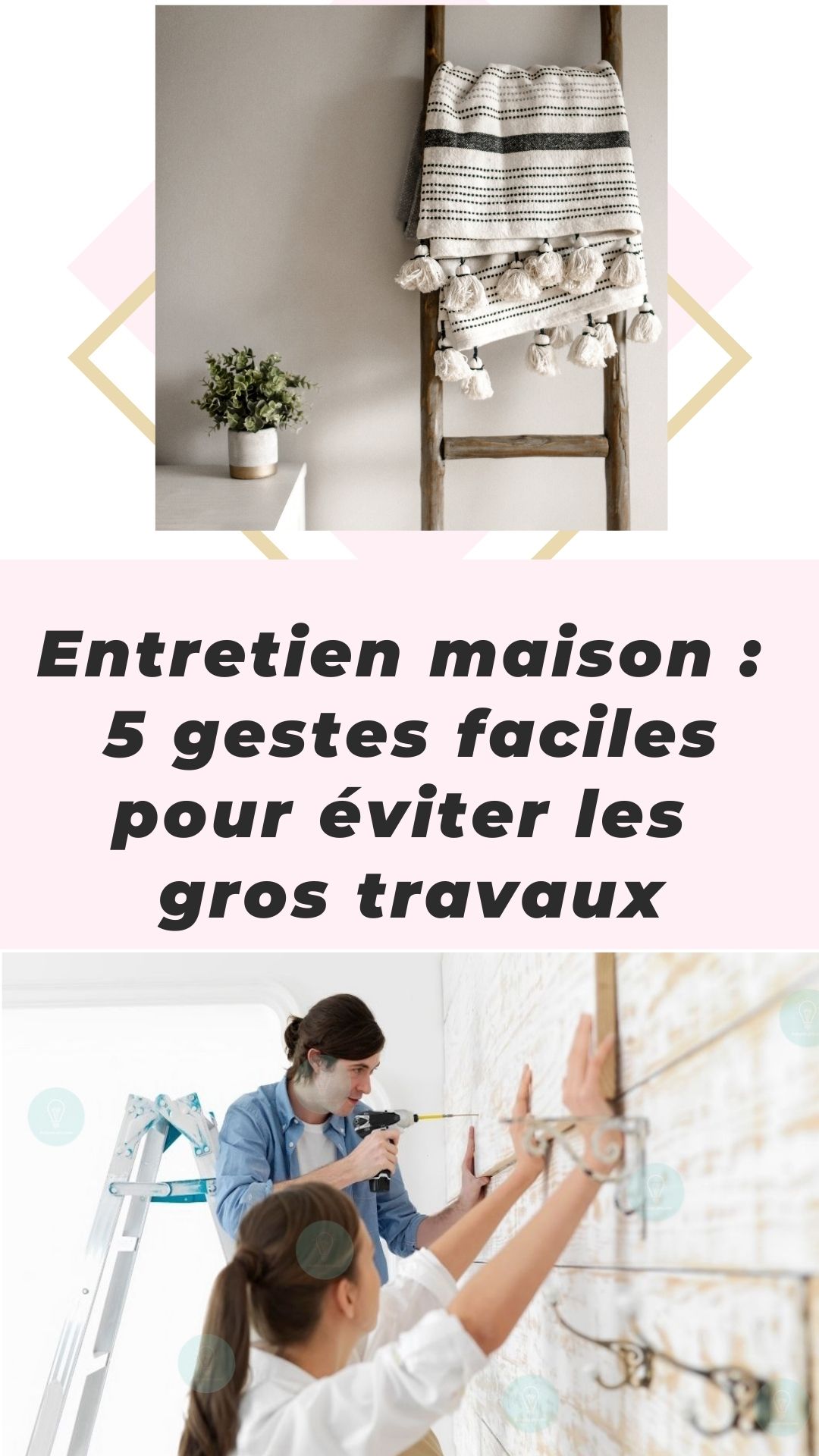 Infographie entretien maison – 5 gestes faciles pour prévenir les fuites et éviter les gros travaux